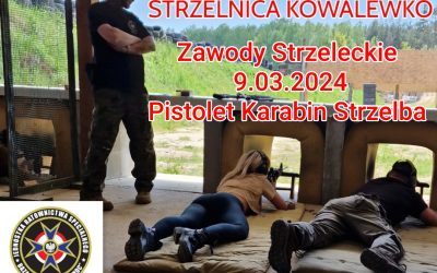 Zapraszamy na Zawody Strzeleckie w Kowalewku – 09 marca 2024r.