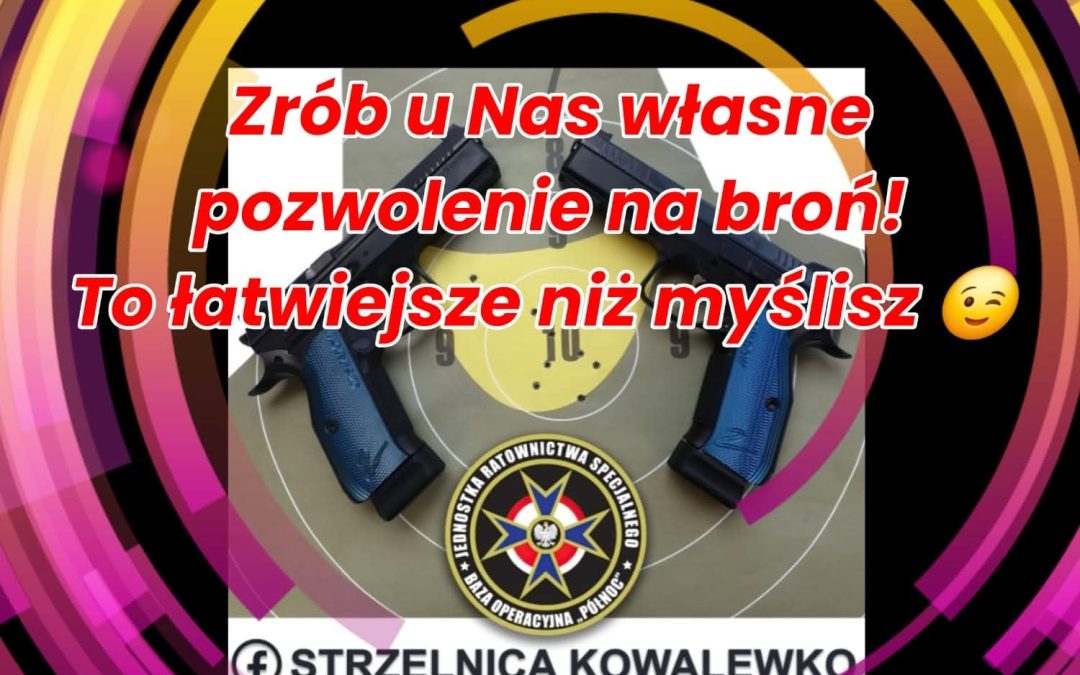 Strzelnica Kowalewko: Rusza kolejna edycja, przygotowań do egzaminu na pozwolenie na własną broń palną. Zapraszamy